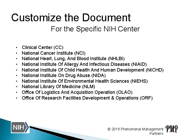 Customize the Document For the Specific NIH Center • • • Clinical Center (CC)