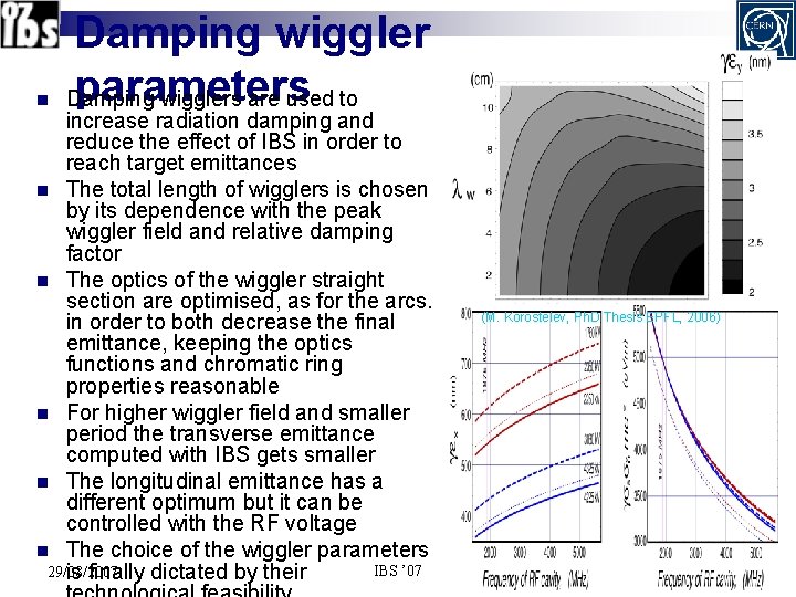 n Damping wiggler parameters Damping wigglers are used to increase radiation damping and reduce