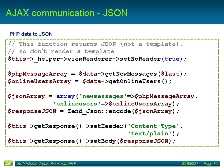 AJAX communication - JSON PHP data to JSON // This function returns JSON (not