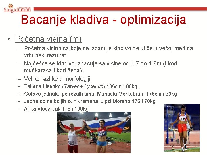 Bacanje kladiva - optimizacija • Početna visina (m) – Početna visina sa koje se