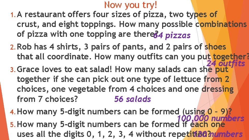 1. A Now you try! restaurant offers four sizes of pizza, two types of