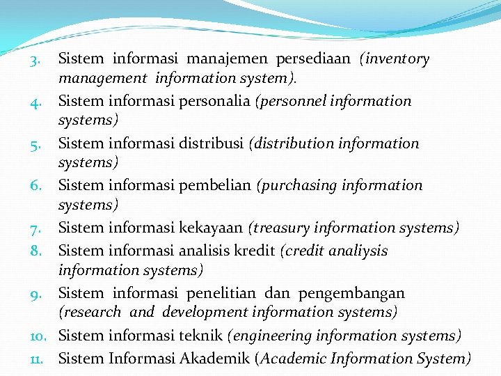 3. 4. 5. 6. 7. 8. 9. 10. 11. Sistem informasi manajemen persediaan (inventory