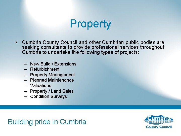 Property • Cumbria County Council and other Cumbrian public bodies are seeking consultants to