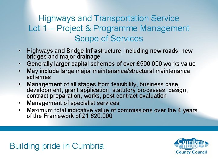Highways and Transportation Service Lot 1 – Project & Programme Management Scope of Services