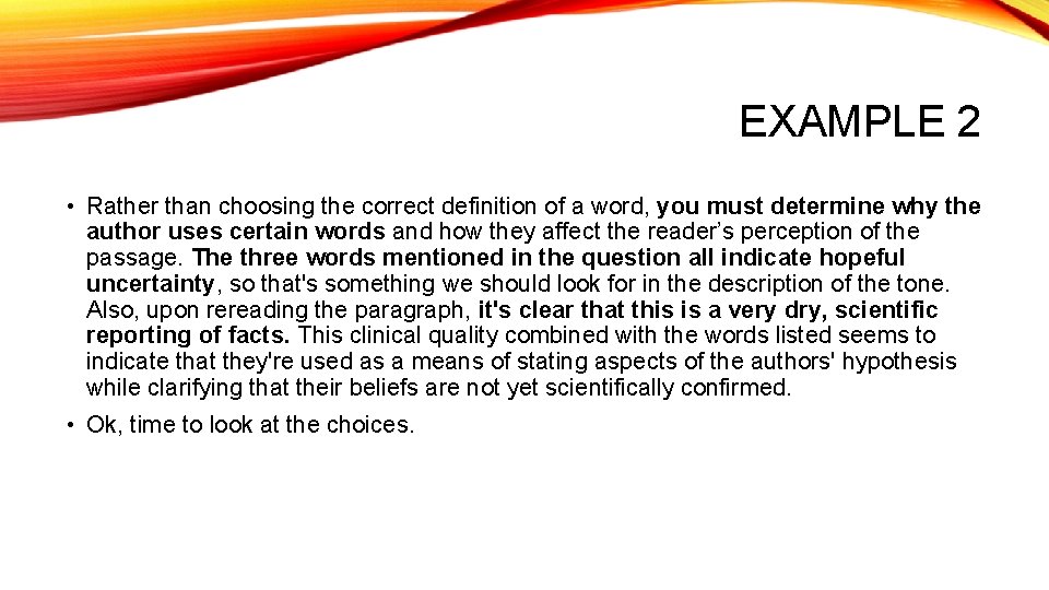 EXAMPLE 2 • Rather than choosing the correct definition of a word, you must