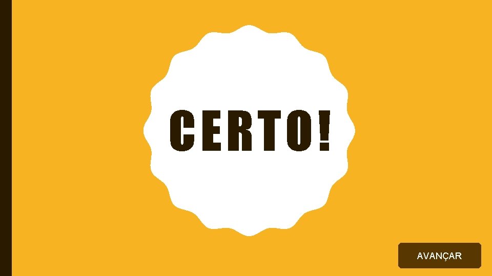 CERTO! AVANÇAR 