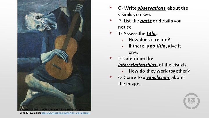  • O- Write observations about the • • Picasso, P. (1904). The Old