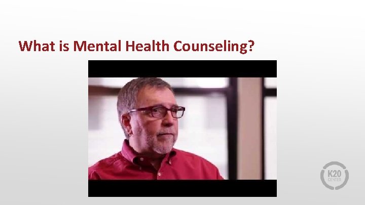 What is Mental Health Counseling? 