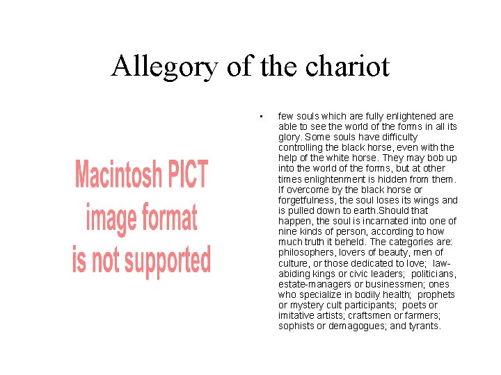 Allegory of the chariot • few souls which are fully enlightened are able to