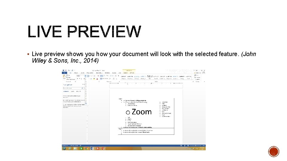 § Live preview shows you how your document will look with the selected feature.