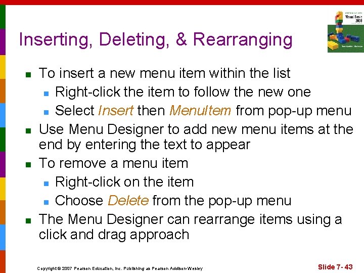 Inserting, Deleting, & Rearranging n n To insert a new menu item within the