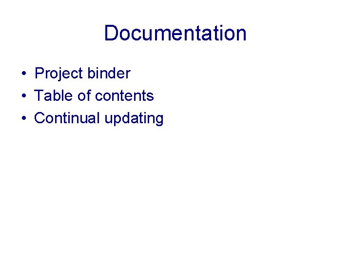 Documentation • Project binder • Table of contents • Continual updating 