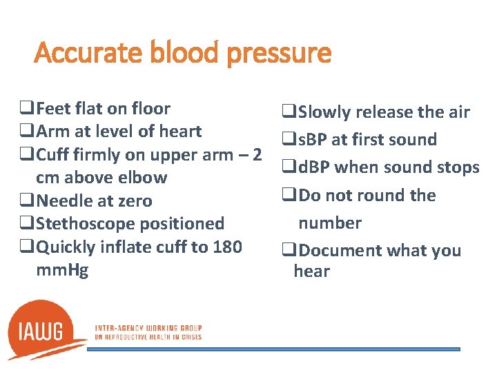 Accurate blood pressure q. Feet flat on floor q. Arm at level of heart