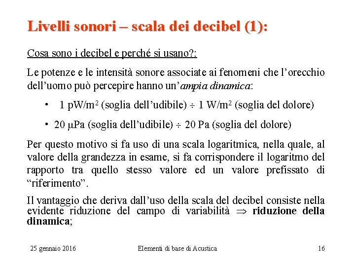 Livelli sonori – scala dei decibel (1): Cosa sono i decibel e perché si