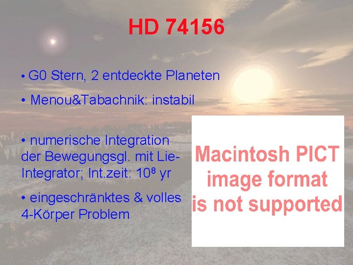 HD 74156 • G 0 Stern, 2 entdeckte Planeten • Menou&Tabachnik: instabil • numerische