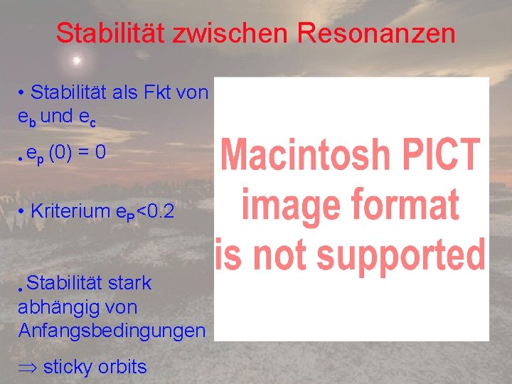 Stabilität zwischen Resonanzen • Stabilität als Fkt von eb und ec • ep (0)