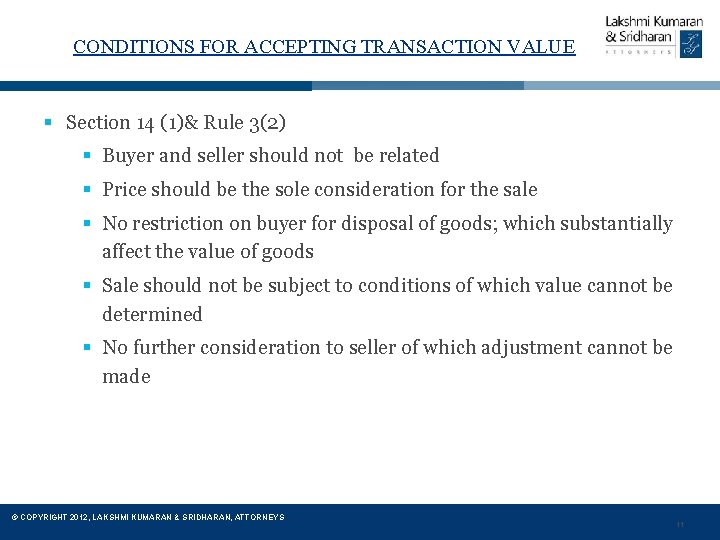 CONDITIONS FOR ACCEPTING TRANSACTION VALUE § Section 14 (1)& Rule 3(2) § Buyer and