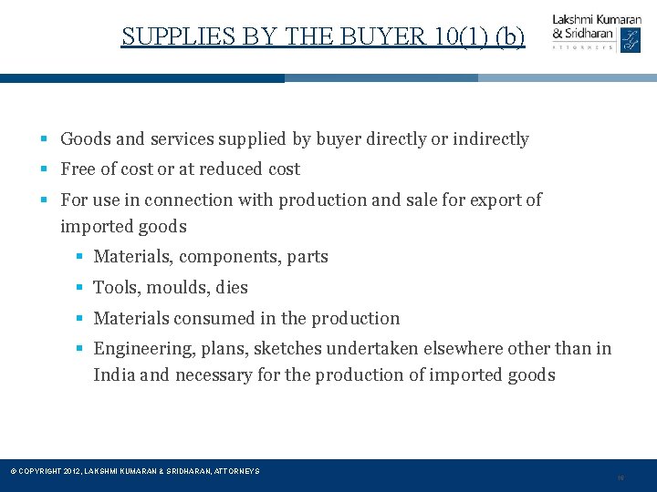 SUPPLIES BY THE BUYER 10(1) (b) § Goods and services supplied by buyer directly
