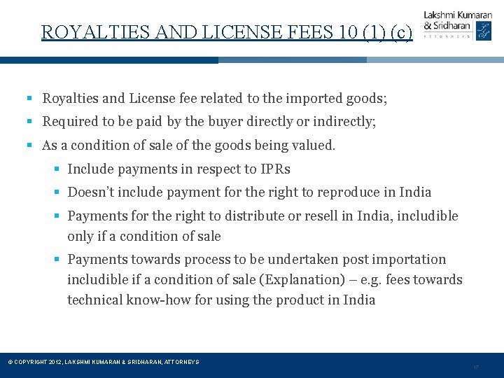 ROYALTIES AND LICENSE FEES 10 (1) (c) § Royalties and License fee related to