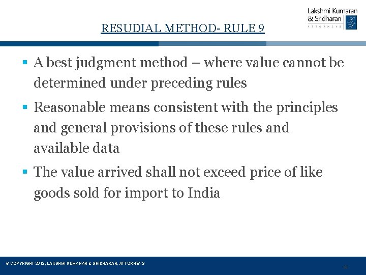 RESUDIAL METHOD- RULE 9 § A best judgment method – where value cannot be
