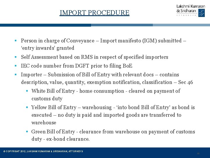 IMPORT PROCEDURE § Person in charge of Conveyance – Import manifesto (IGM) submitted –