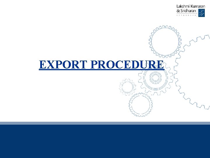 EXPORT PROCEDURE 