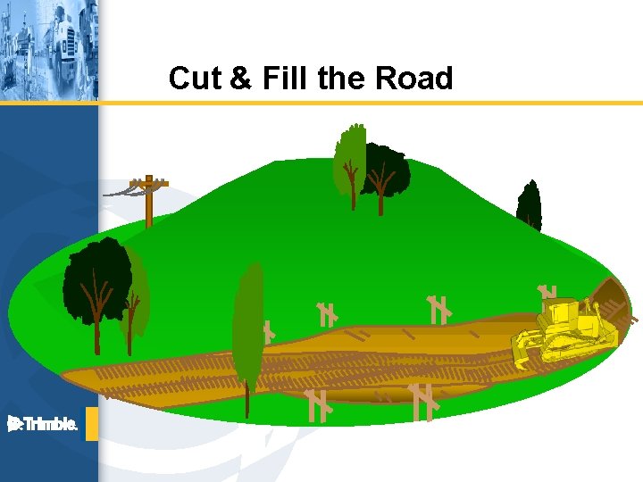 Cut & Fill the Road 