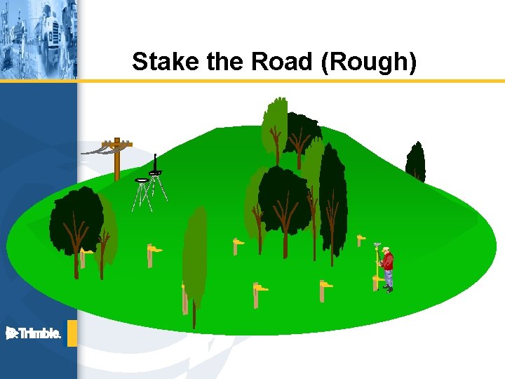 Stake the Road (Rough) 