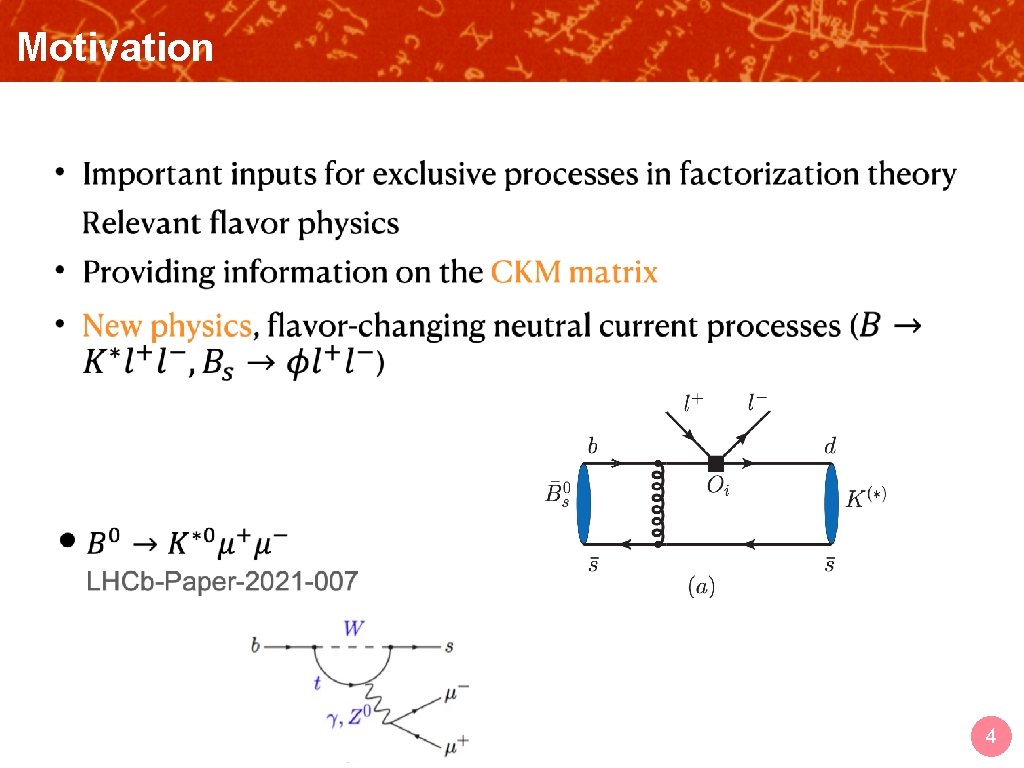 Motivation OUTLINE • 4 