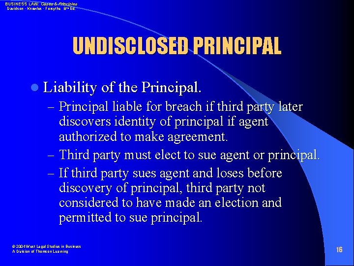 BUSINESS LAW: Cases & Principles Davidson • Knowles • Forsythe 8 th Ed. UNDISCLOSED