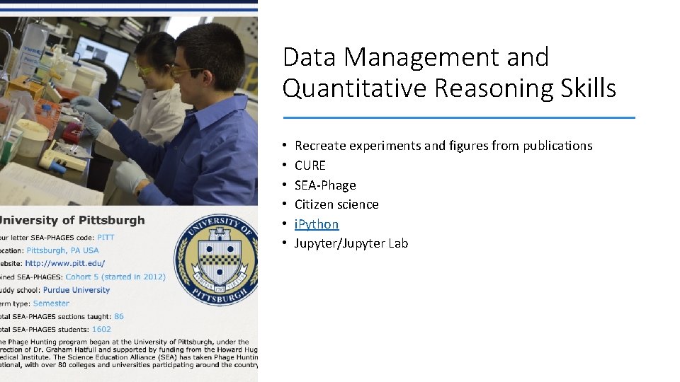 Data Management and Quantitative Reasoning Skills • • • Recreate experiments and figures from