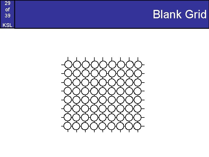 29 of 39 KSL Blank Grid 