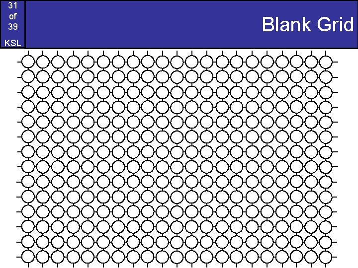 31 of 39 KSL Blank Grid 