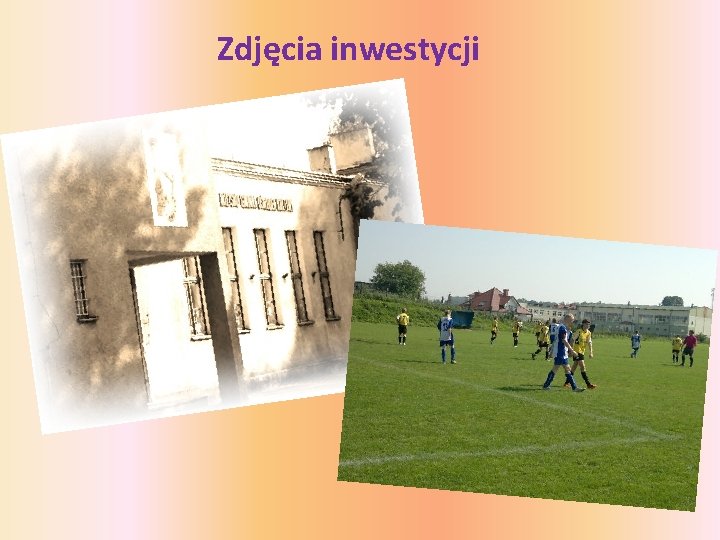 Zdjęcia inwestycji 