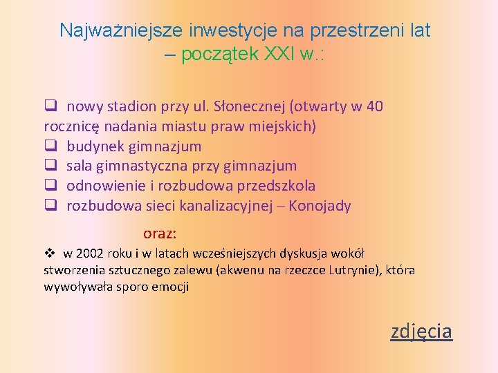 Najważniejsze inwestycje na przestrzeni lat – początek XXI w. : q nowy stadion przy