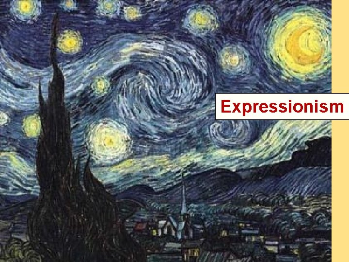 Expressionism  Expressionism