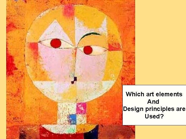 Which art elements And Design principles are Used?  Which art elements And Design principles are Used?