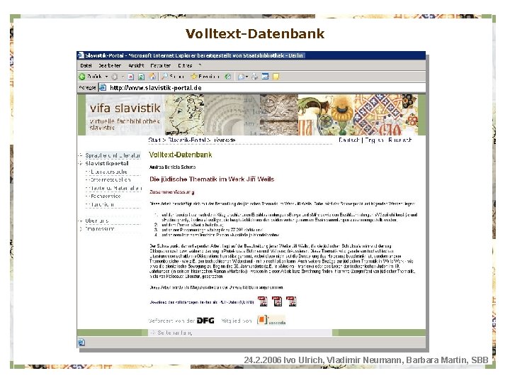 Volltext-Datenbank 24. 2. 2006 Ivo Ulrich, Vladimir Neumann, Barbara Martin, SBB 