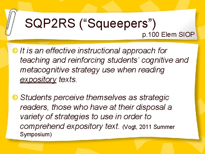 SQP 2 RS (“Squeepers”) p. 100 Elem SIOP It is an effective instructional approach