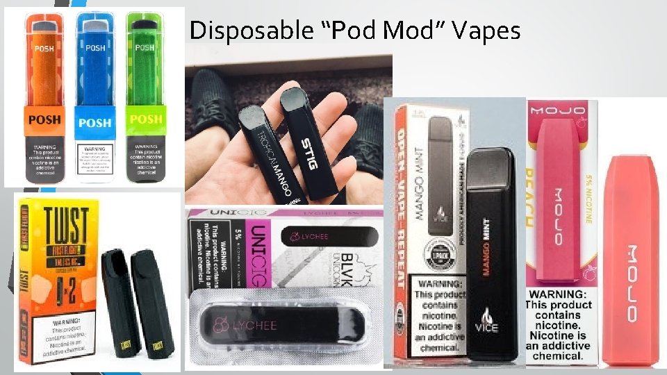 Disposable “Pod Mod” Vapes 