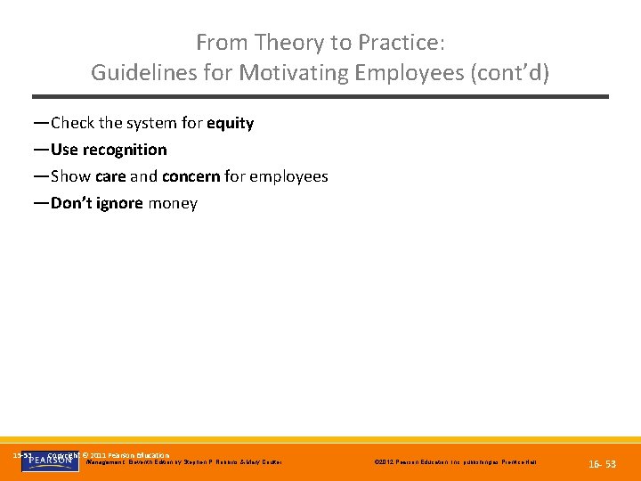 From Theory to Practice: Guidelines for Motivating Employees (cont’d) — Check the system for