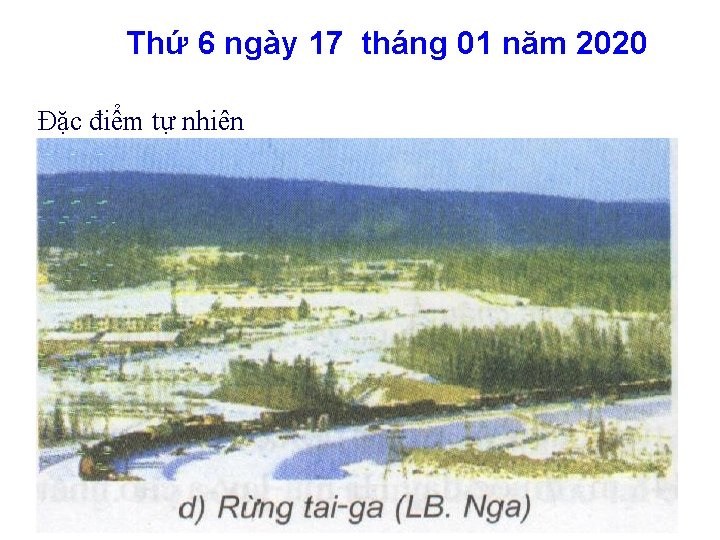 Thứ 6 ngày 17 tháng 01 năm 2020 Đặc điểm tự nhiên 