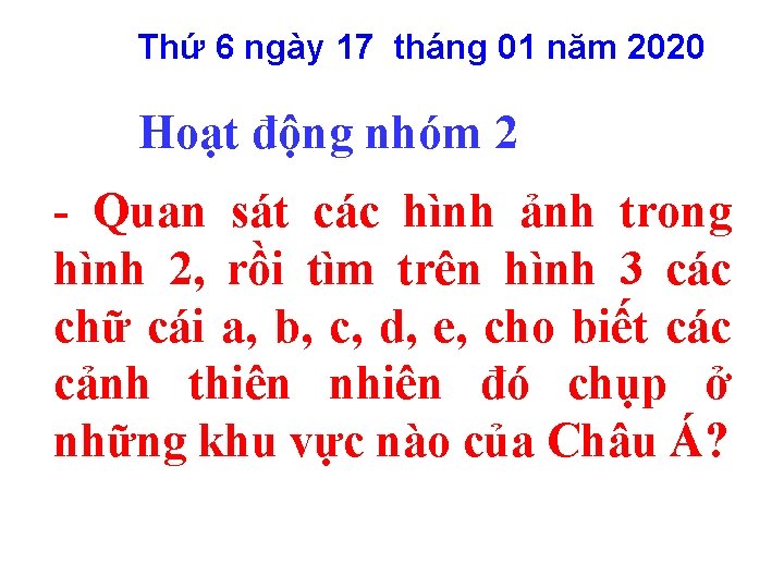 Thứ 6 ngày 17 tháng 01 năm 2020 Hoạt động nhóm 2 - Quan