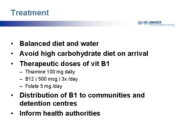 Treatment • Balanced diet and water • Avoid high carbohydrate diet on arrival •