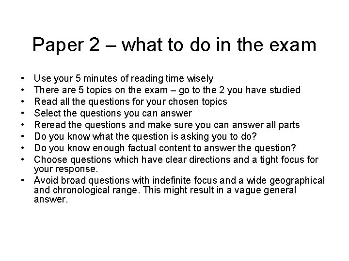 Paper 2 – what to do in the exam • • Use your 5