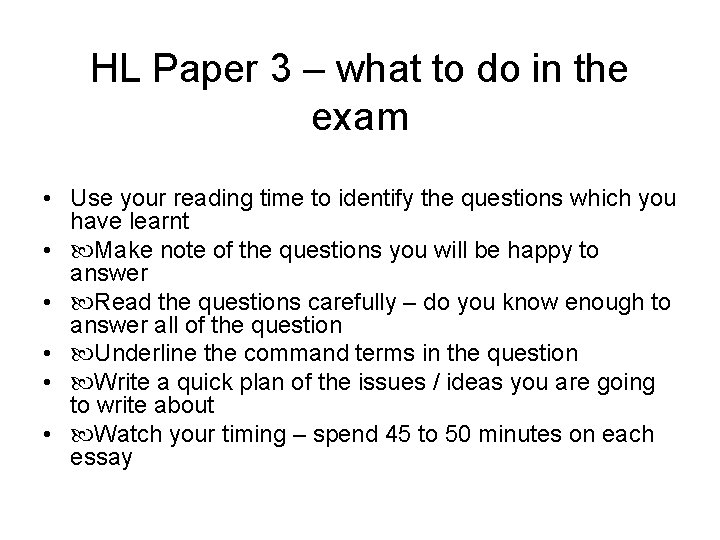 HL Paper 3 – what to do in the exam • Use your reading