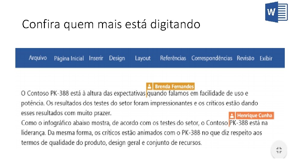 Confira quem mais está digitando 