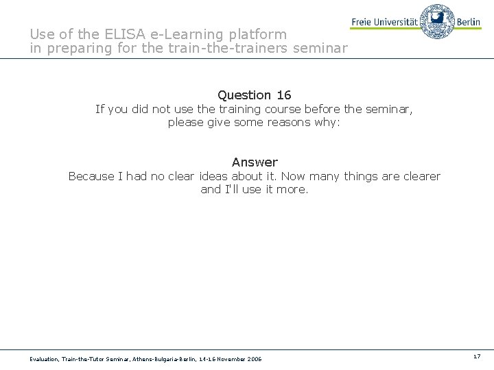 Use of the ELISA e-Learning platform in preparing for the train-the-trainers seminar Question 16