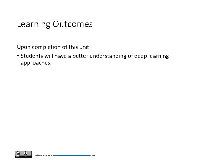 Learning Outcomes Upon completion of this unit: • Students will have a better understanding Learning Outcomes Upon completion of this unit: • Students will have a better understanding