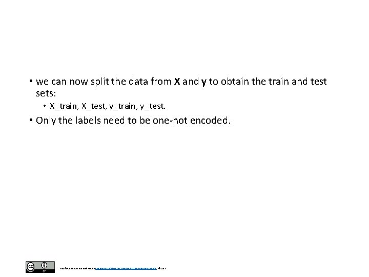 • we can now split the data from X and y to obtain • we can now split the data from X and y to obtain